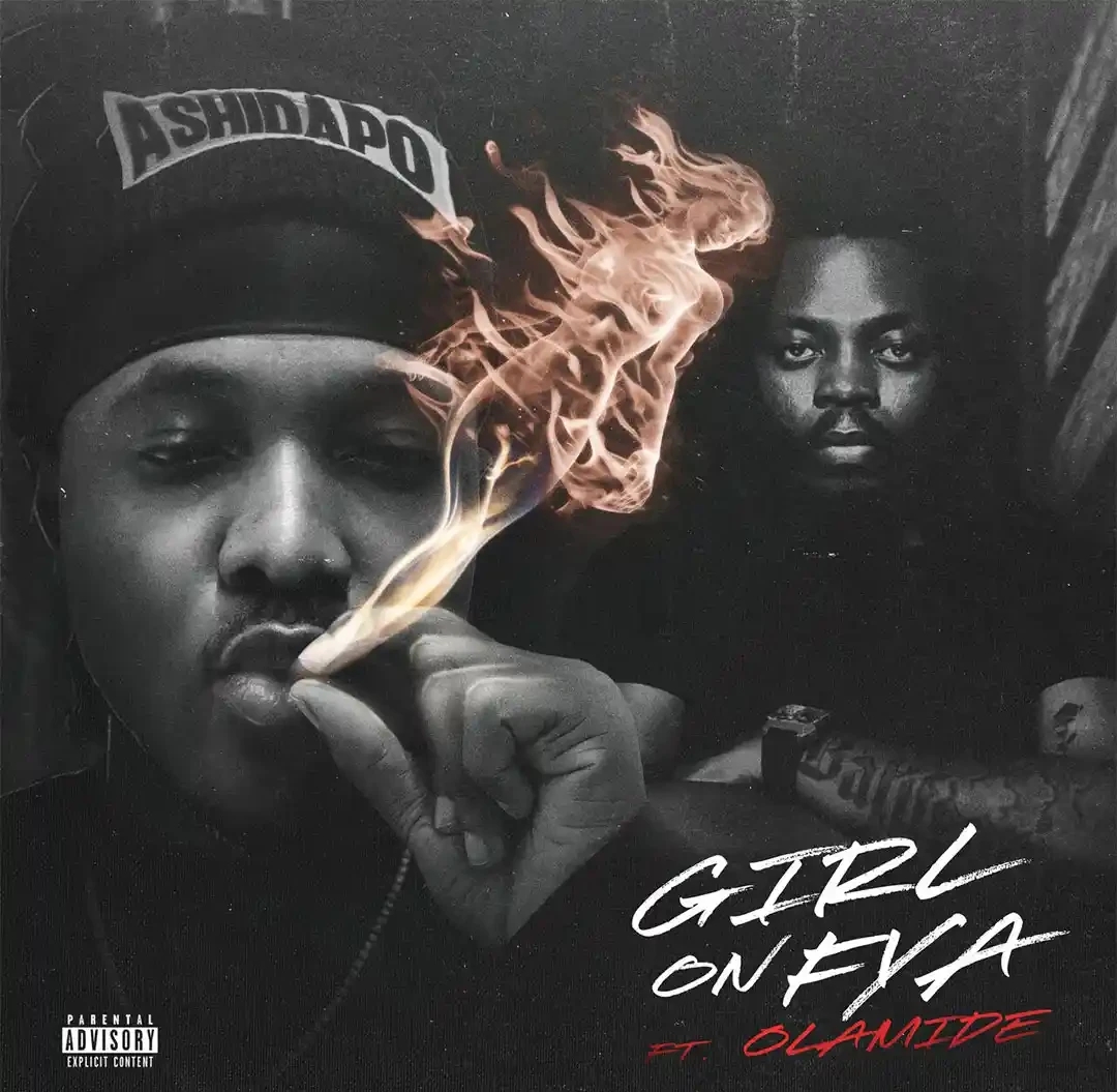 Ashidapo – Girl On Fya ft. Olamide