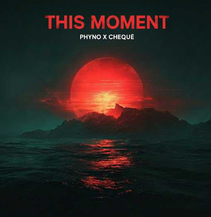 Phyno ft Cheque – This Moment