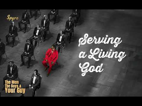 Spyro – Serving a Living God