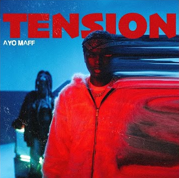 Ayo Maff – Tension