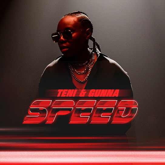 Teni ft Gunna – Speed